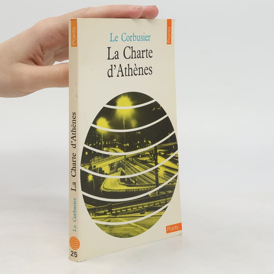 Le Corbusier La Charte d'Athènes