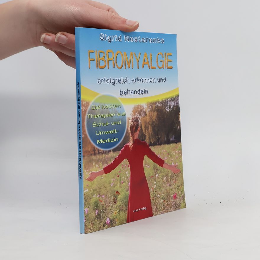 Sigrid Nesterenko Fibromyalgie erfolgreich erkennen und behandeln