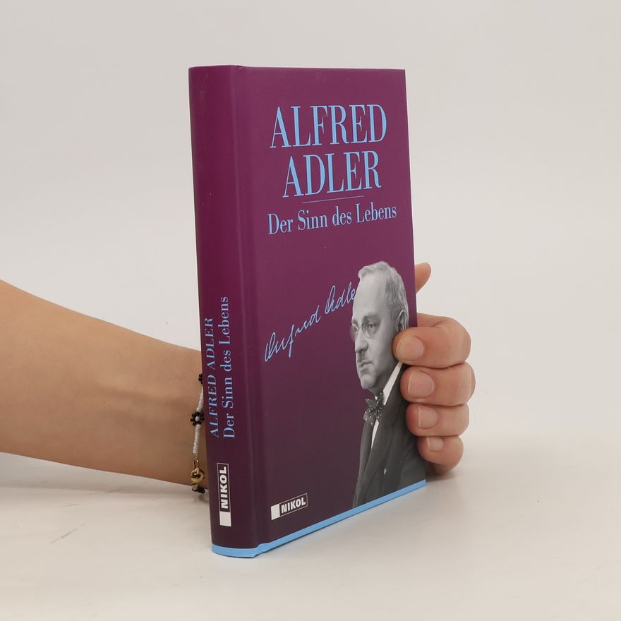 Alfred Adler Der Sinn des Lebens