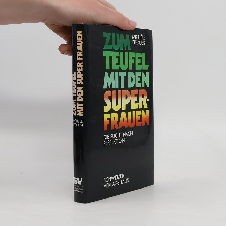 Michèle Fitoussi Zum Teufel mit den Superfrauen