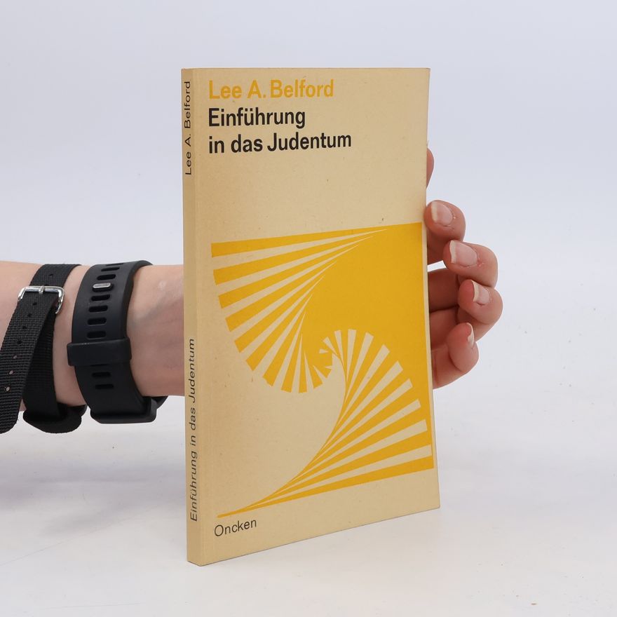Lee A. Belford Einführung in das Judentum