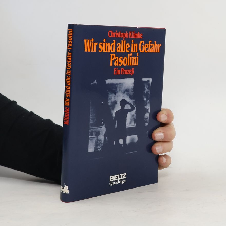 Christoph Klimke Wir sind alle in Gefahr