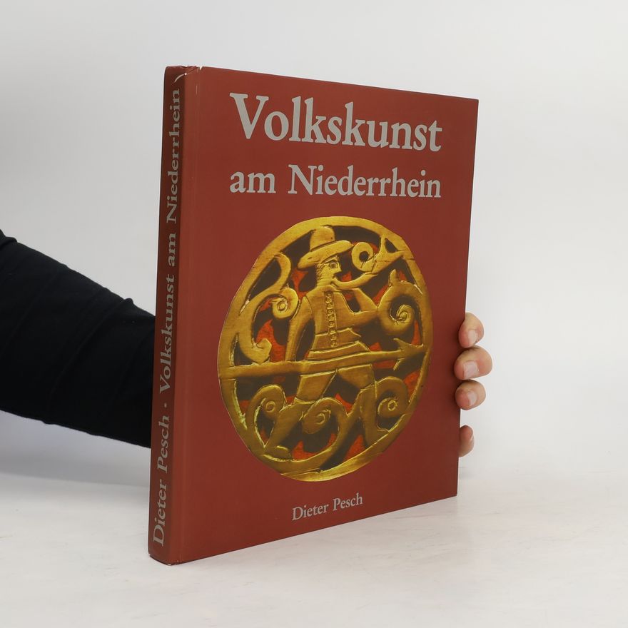 Dieter Pesch Volkskunst am Niederrhein