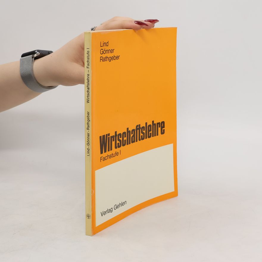 Siegfried Lind Wirtschaftslehre. Fachstufe I