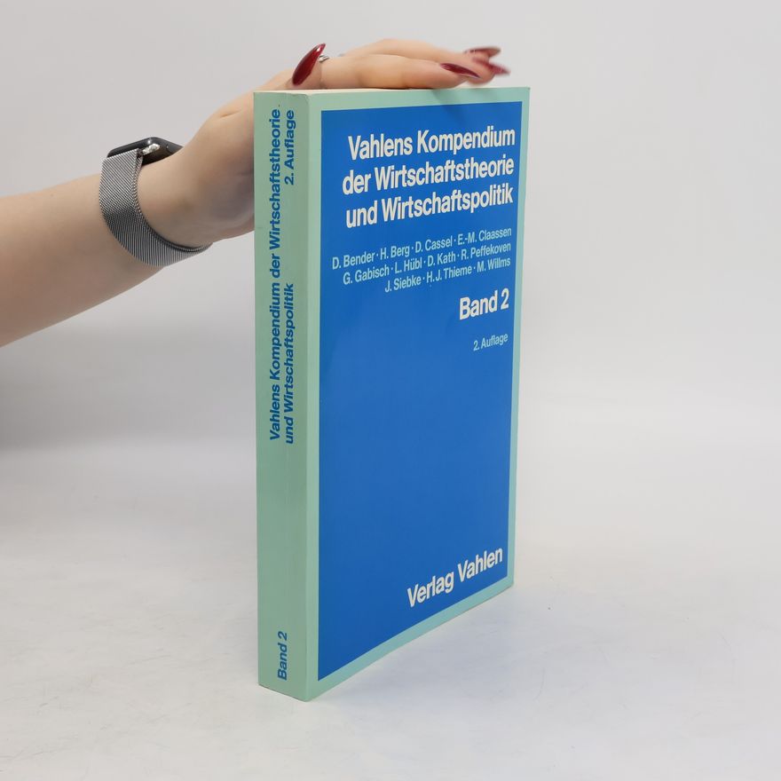 Kolektiv autorů Vahlens Kompendium der Wirtschaftstheorie und Wirtschaftspolitik