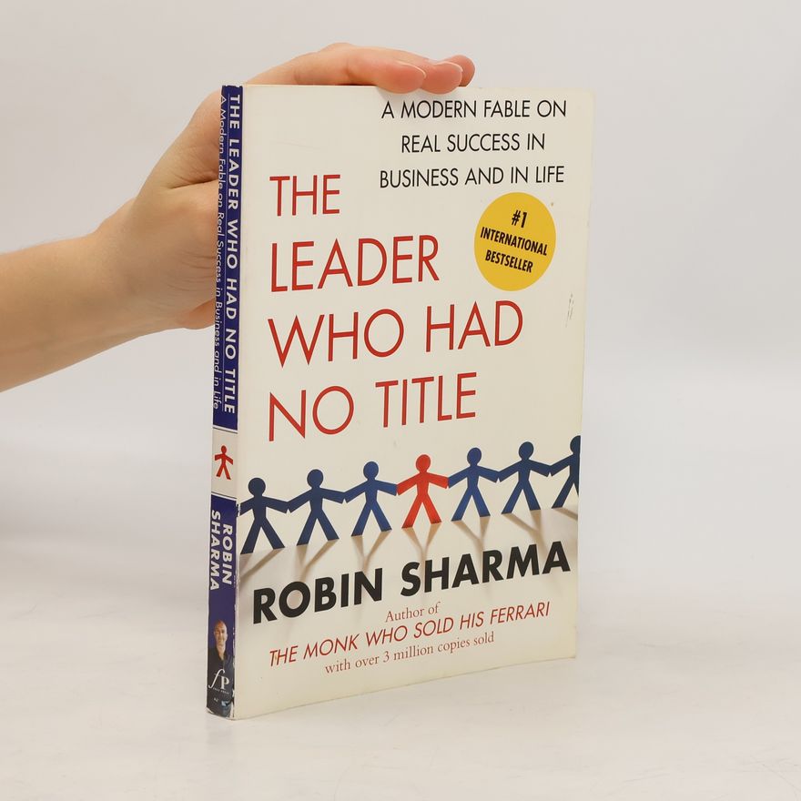 Robin Sharma The Leader Who Had No Title