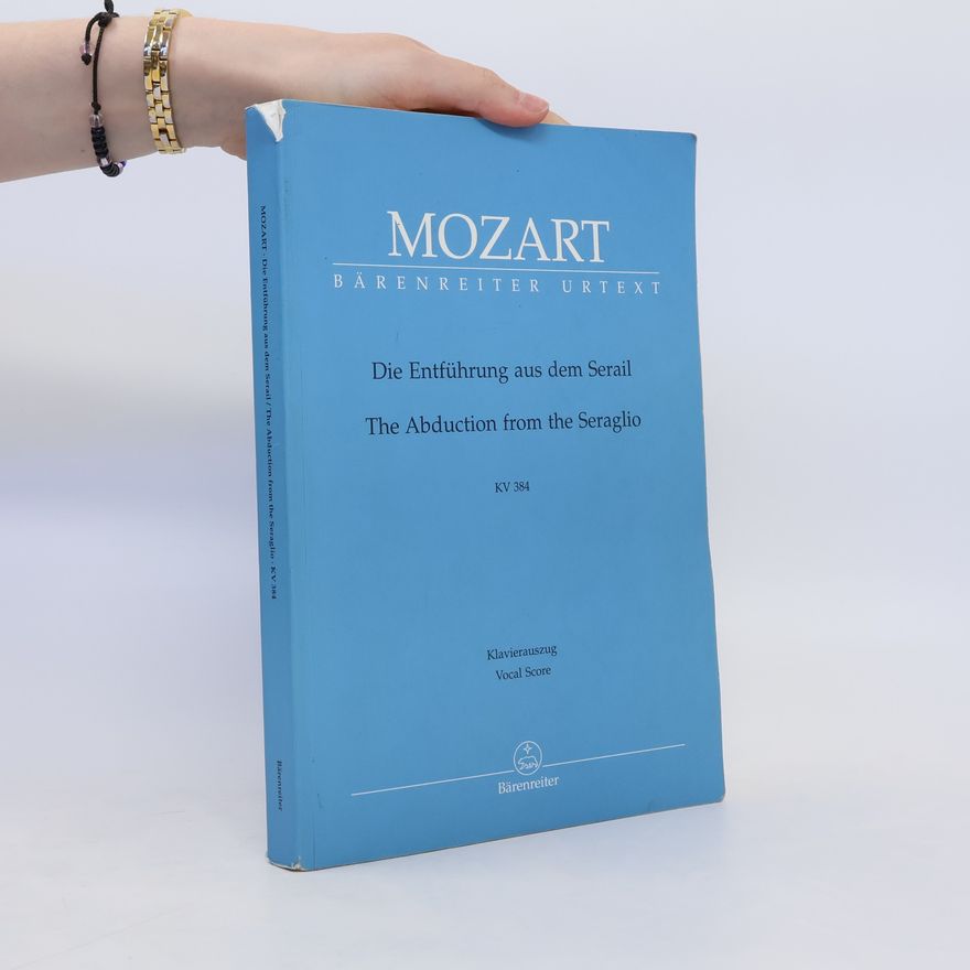 Wolfgang Amadeus Mozart Die Entführung aus dem Serail