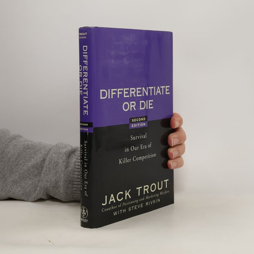 Jack Trout Differentiate or Die