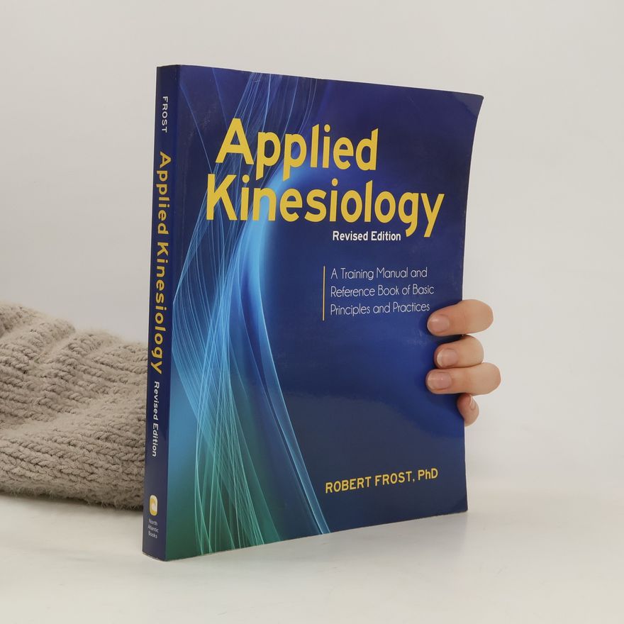 Robert Frost Applied Kinesiology, Revised Edition