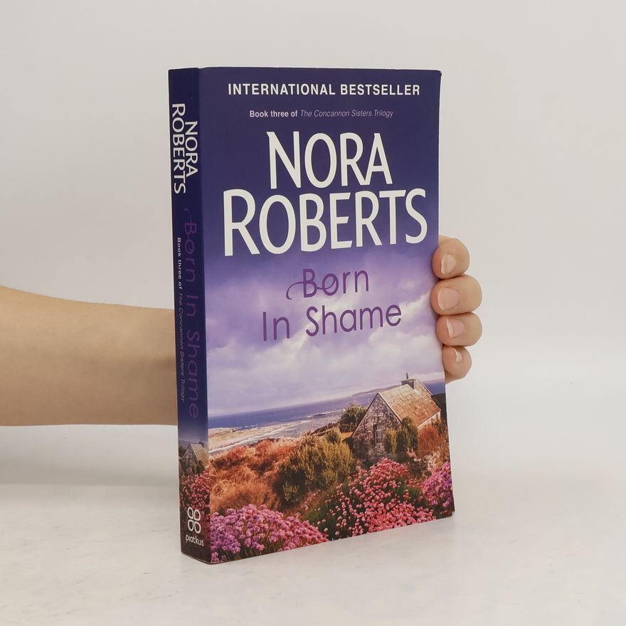 Nora Roberts Born in Shame
