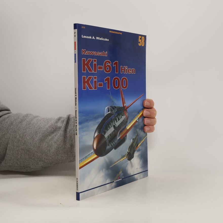 Leszek A. Wieliczko Kawasaki Ki-61 Hien / Ki-100