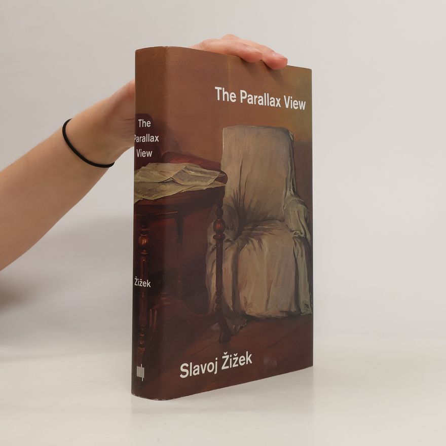 Slavoj Žižek The Parallax View