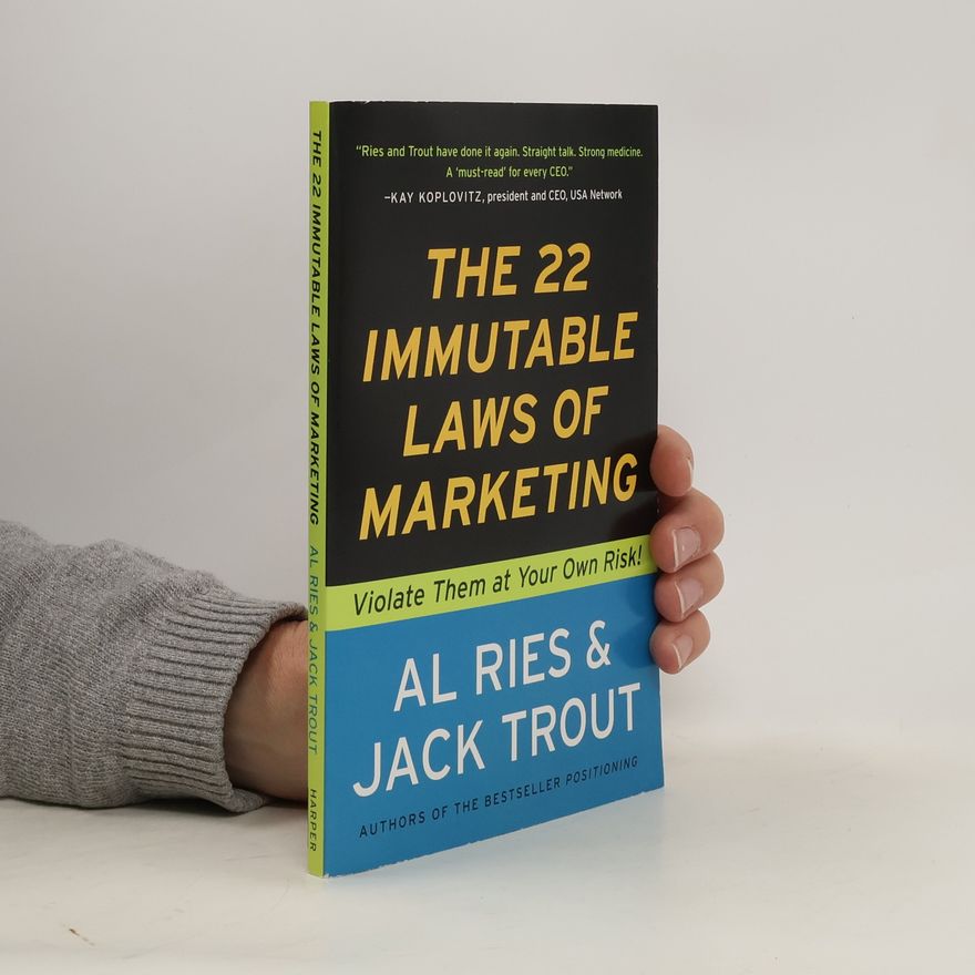 Al Ries The 22 Immutable Laws of Marketing