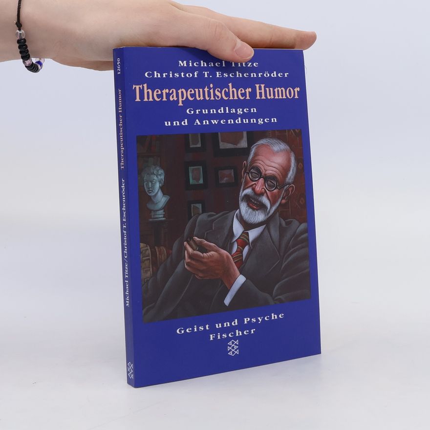 Christof T Eschenröder Therapeutischer Humor