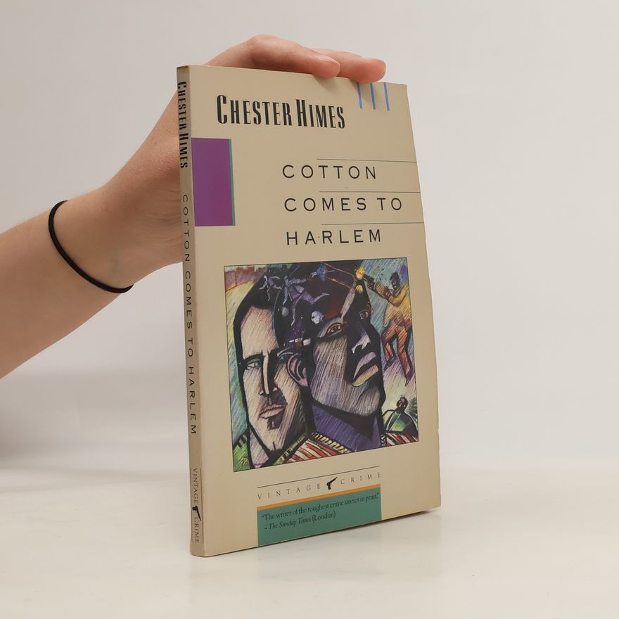 Chester B. Himes Cotton Comes to Harlem