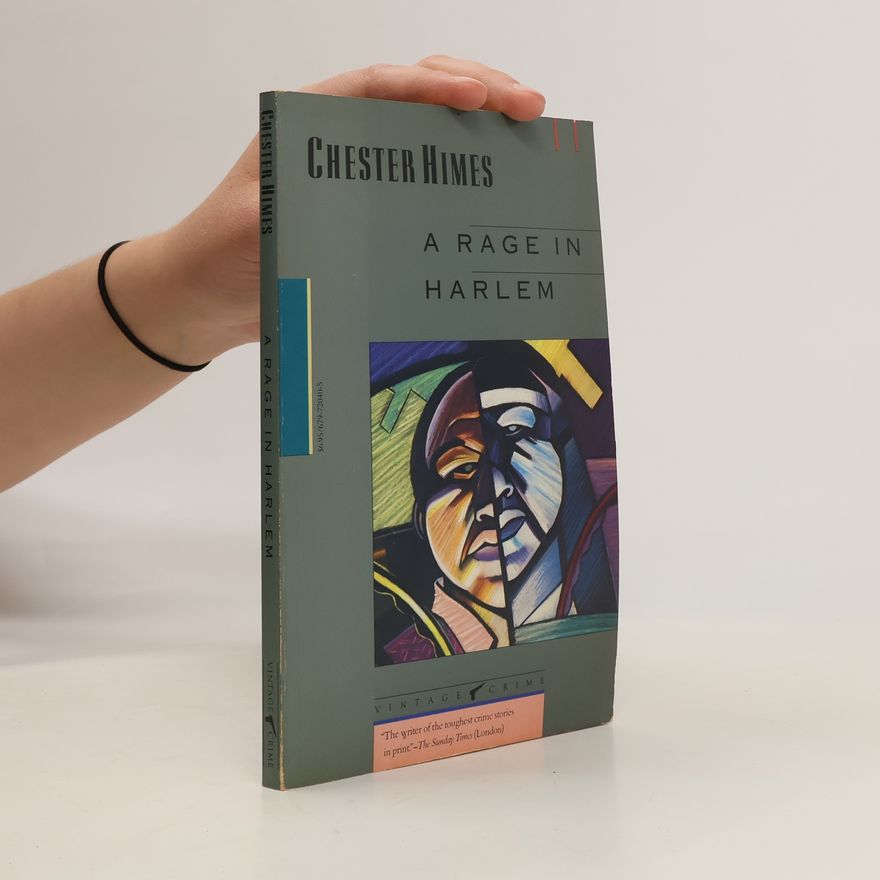 Chester B. Himes A Rage in Harlem