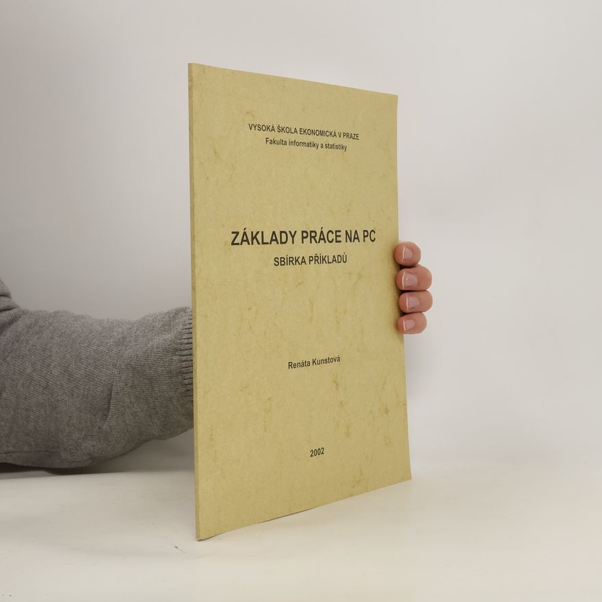 Renáta Kunstová Základy práce na PC - sbírka příkladů