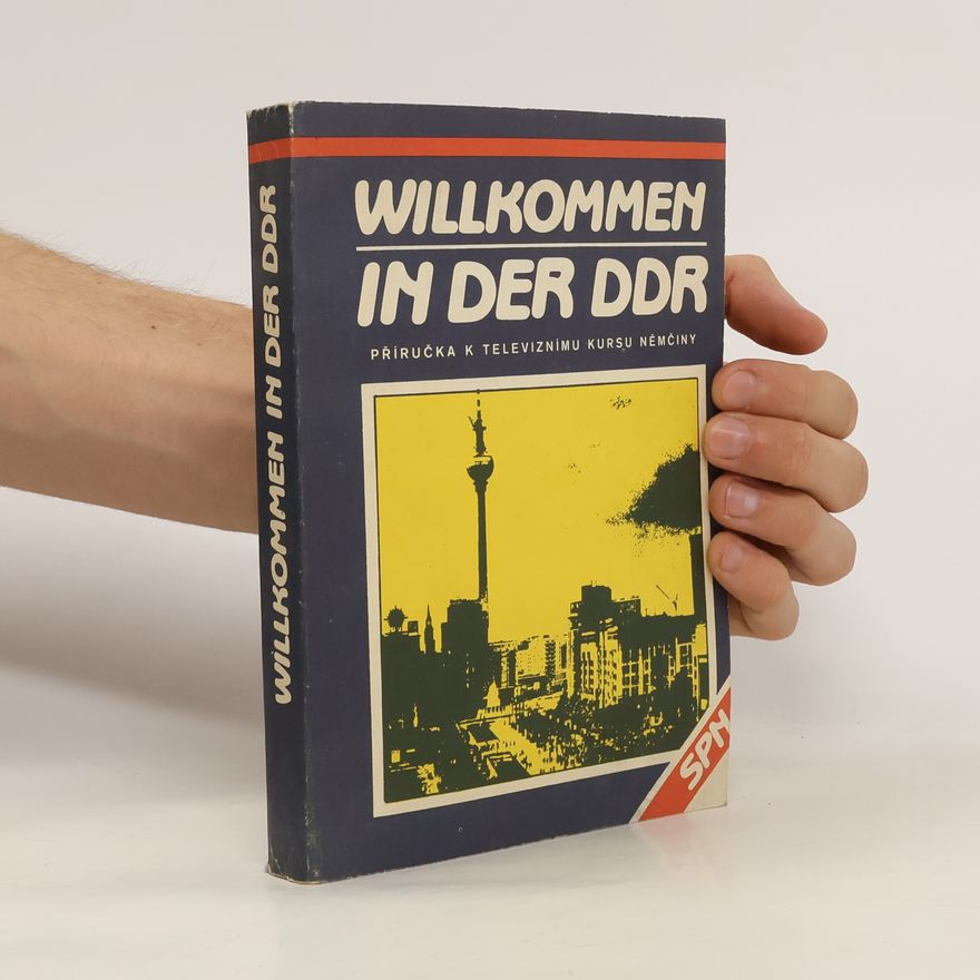 Kolektiv autorů Willkommen in der DDR