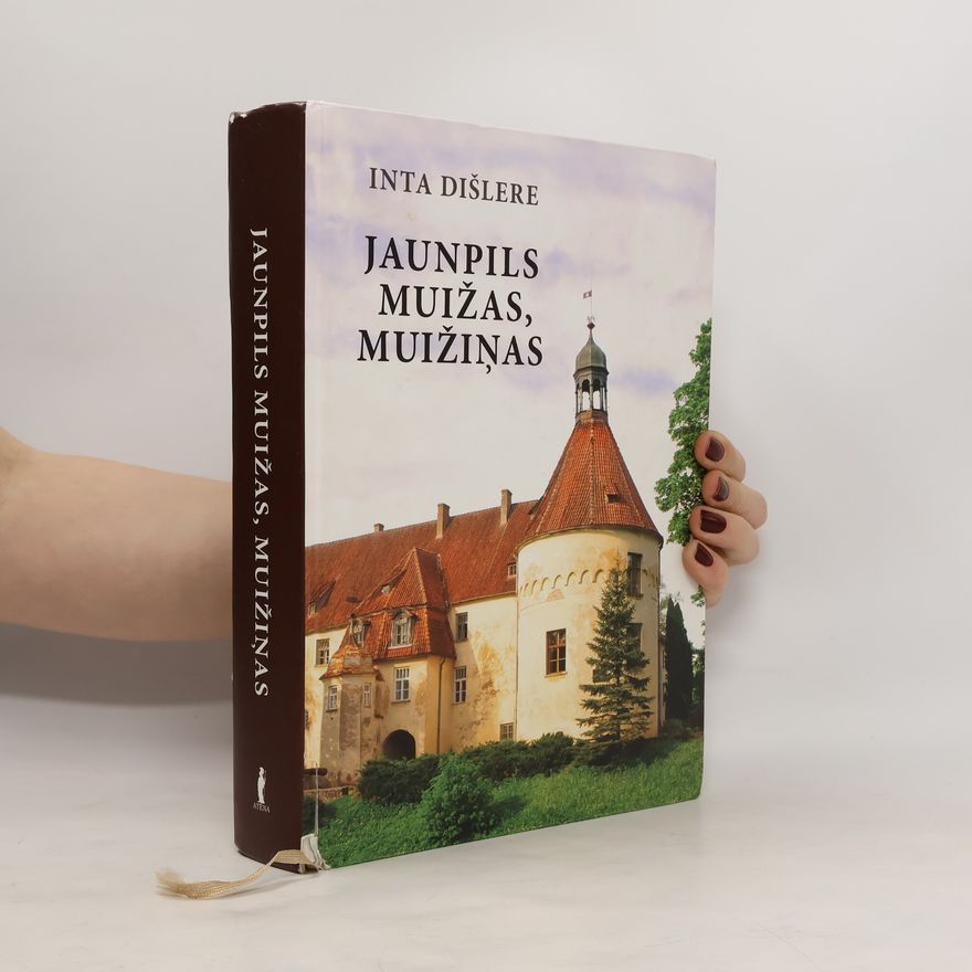 Inta Dišlere Jaunpils muižas, muižiņas