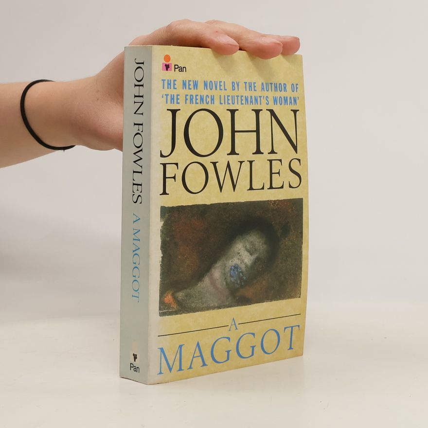 John Fowles A Maggot