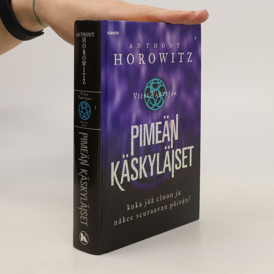 Anthony Horowitz Viisi vartijaa. Pimeyden Käskyläiset