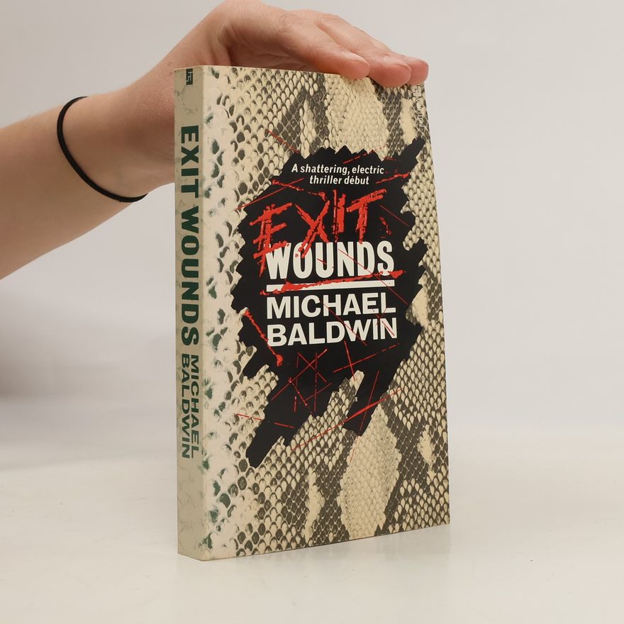 Michael Baldwin Exit Wounds