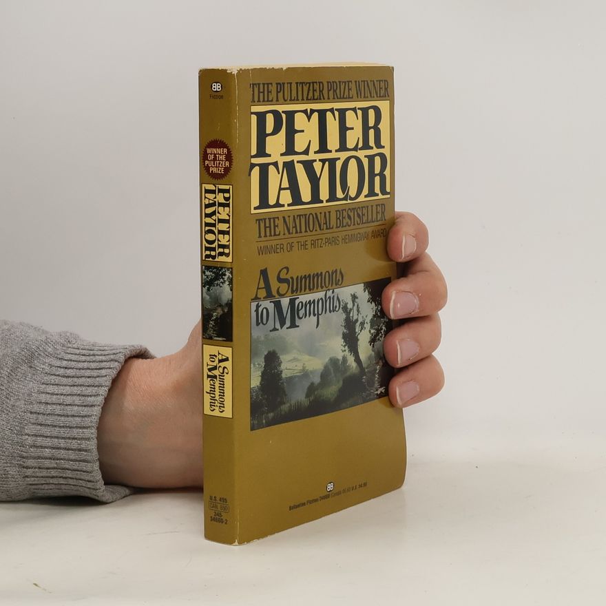 Peter Taylor A Summons to Memphis