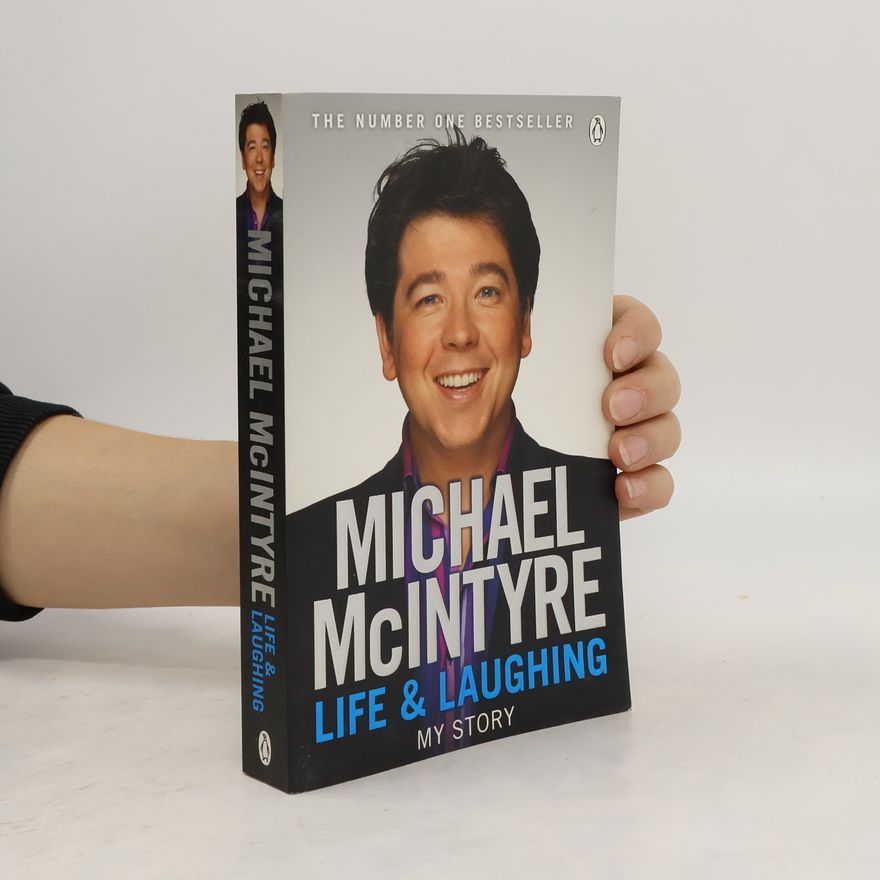 Michael McIntyre Life and Laughing: My Story