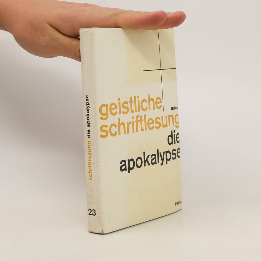 Eduard Schick Geistliche Schriftlesung 23. Die Apokalypse