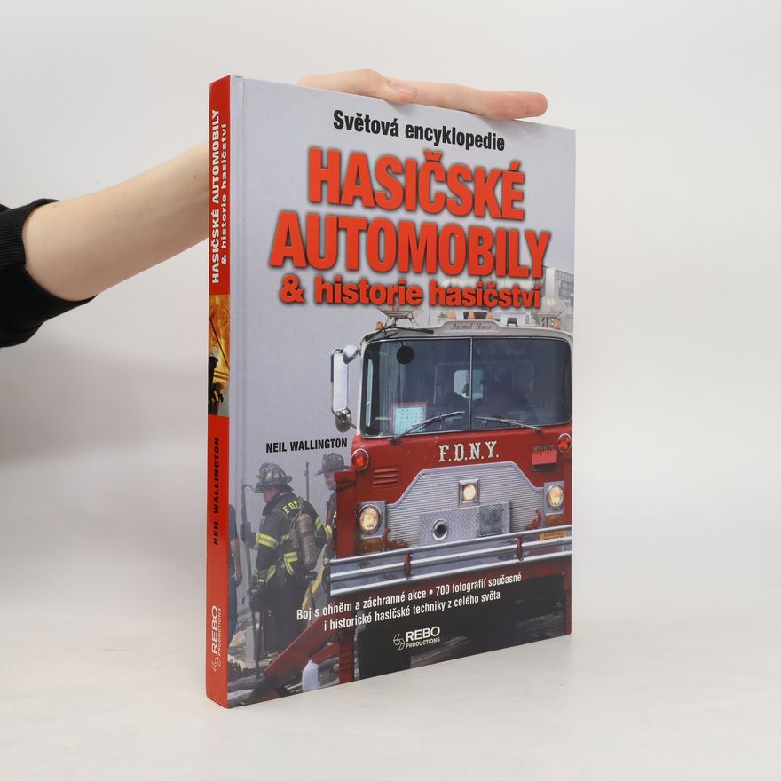Neil Wallington Hasičské automobily & historie hasičství