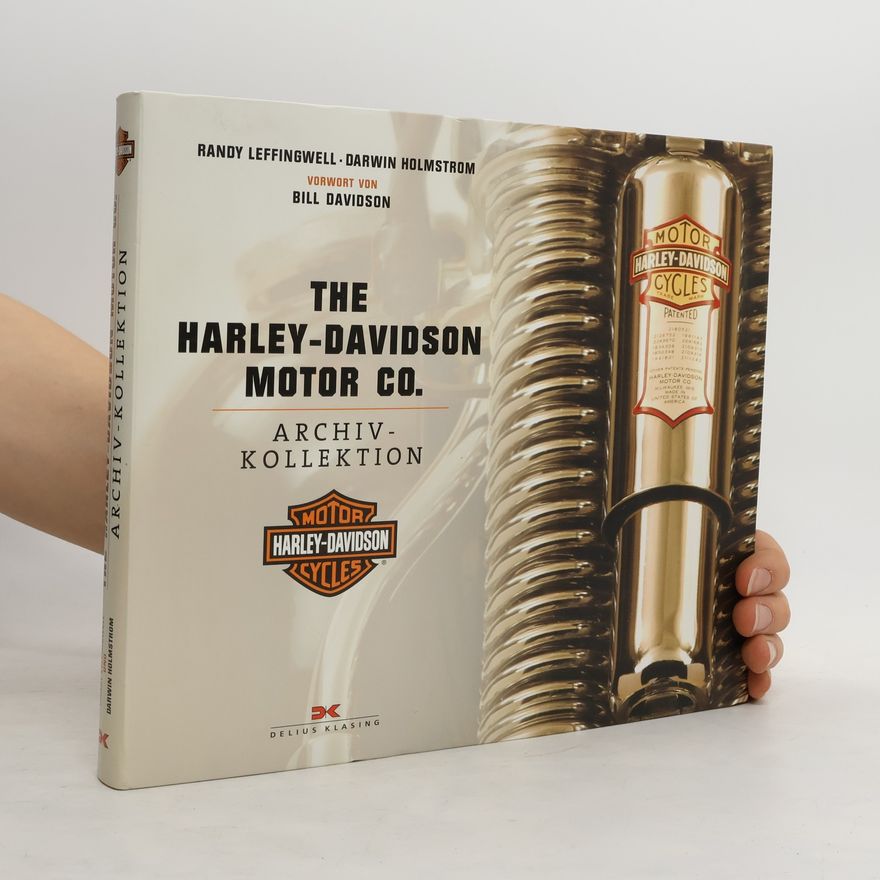 Randy Leffingwell The Harley-Davidson-Motor-Co.-Archiv-Kollektion