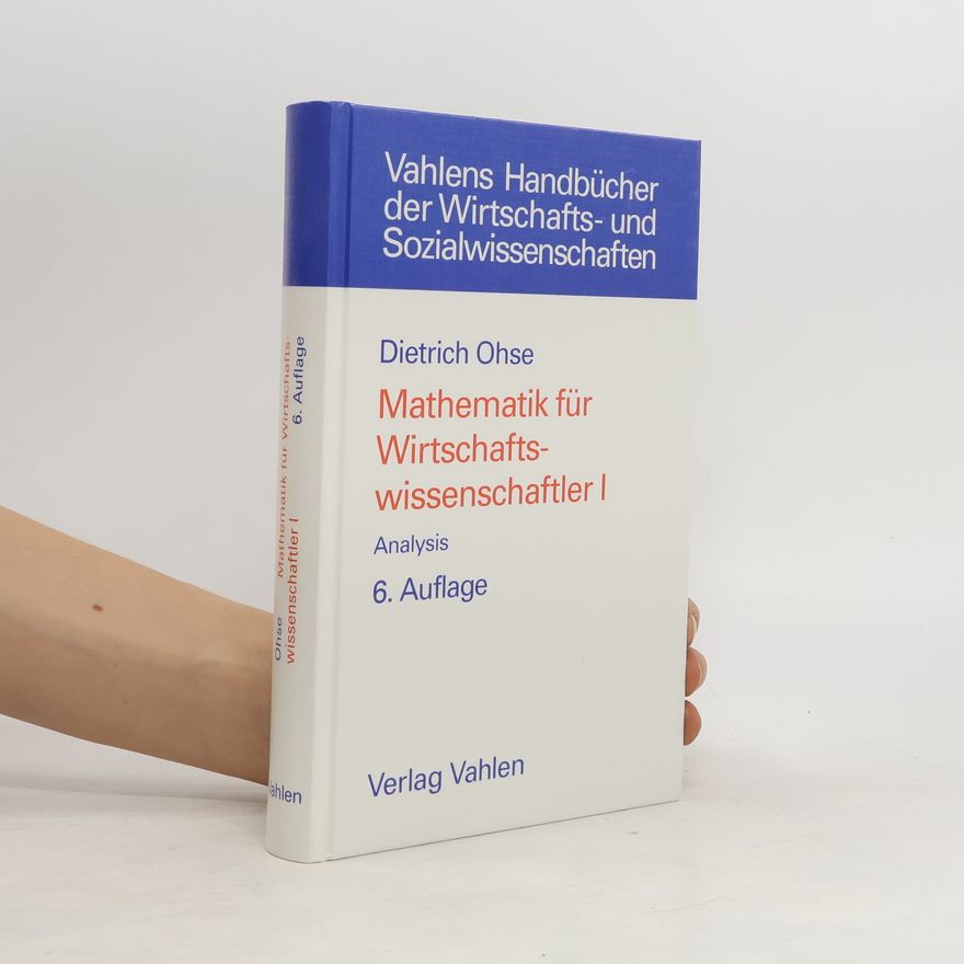 Dietrich Ohse Mathematik für Wirtschaftswissenschaftler 1