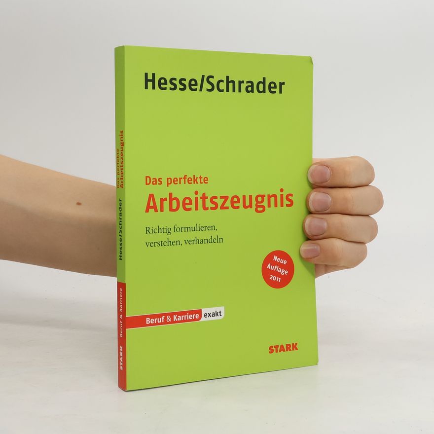Jürgen Hesse Das perfekte Arbeitszeugnis