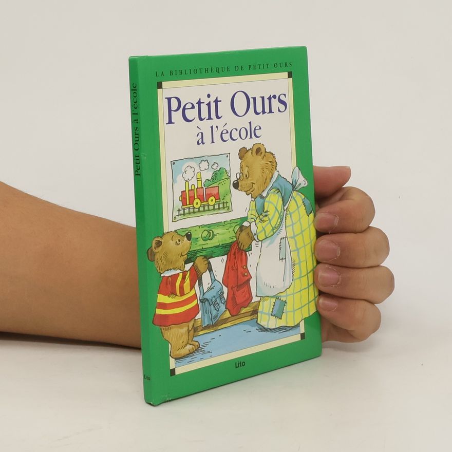 Various authors Petit Ours á l'école