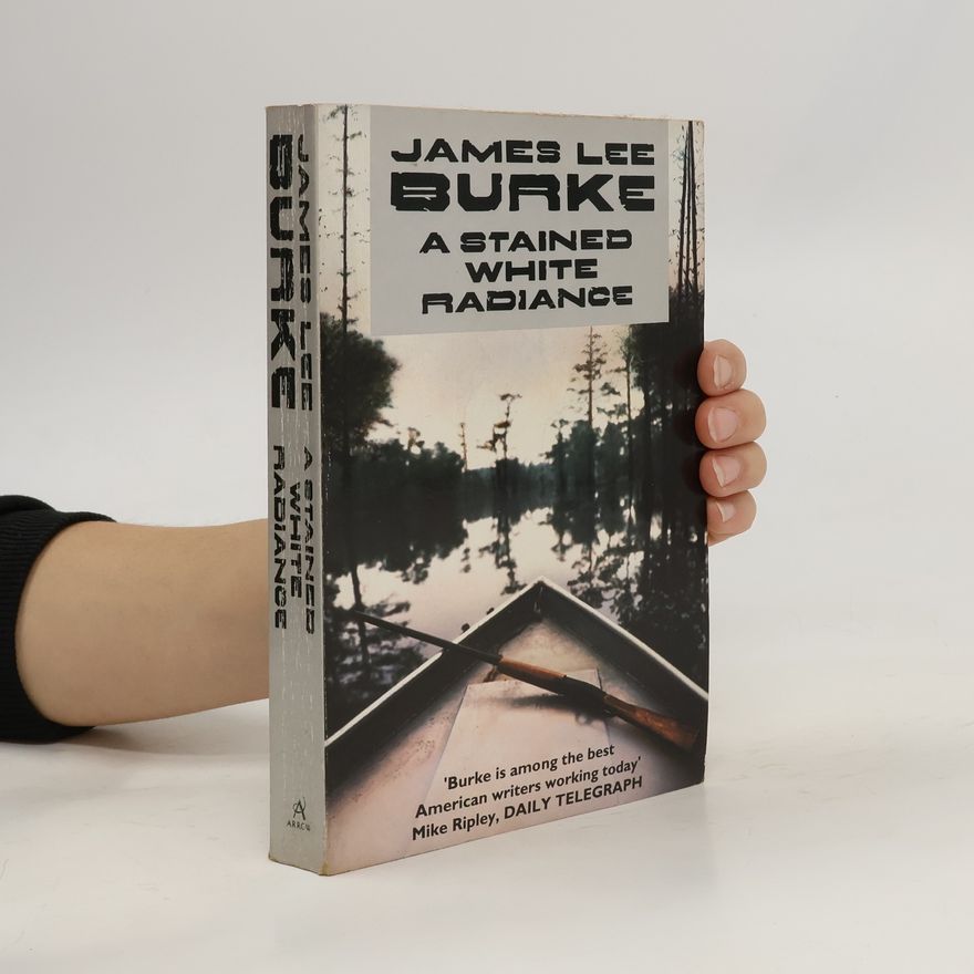 James Lee Burke A Stained White Radiance