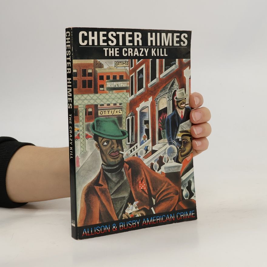 Chester B. Himes The Crazy Kill