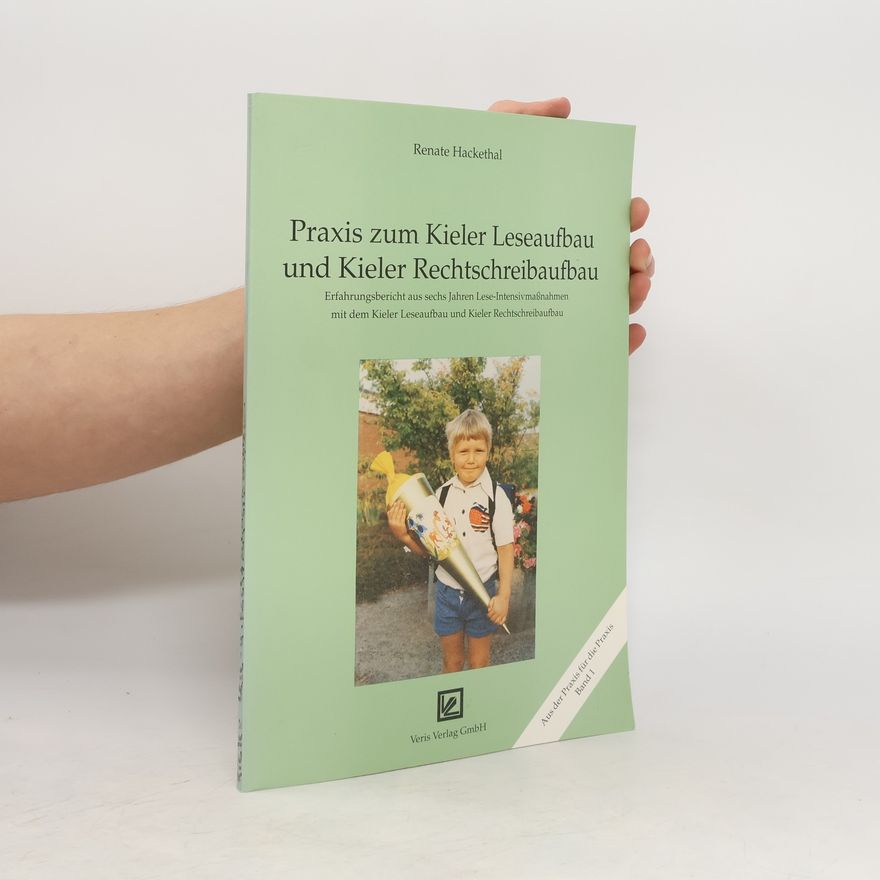 Renate Hackethal Praxis zum Kieler Leseaufbau und Kieler Rechtschreibaufbau