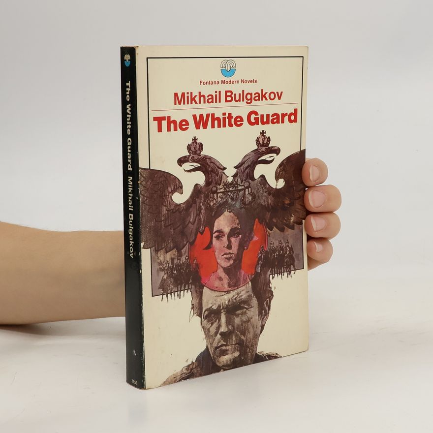 Michail Afanasjevič Bulgakov The White Guard