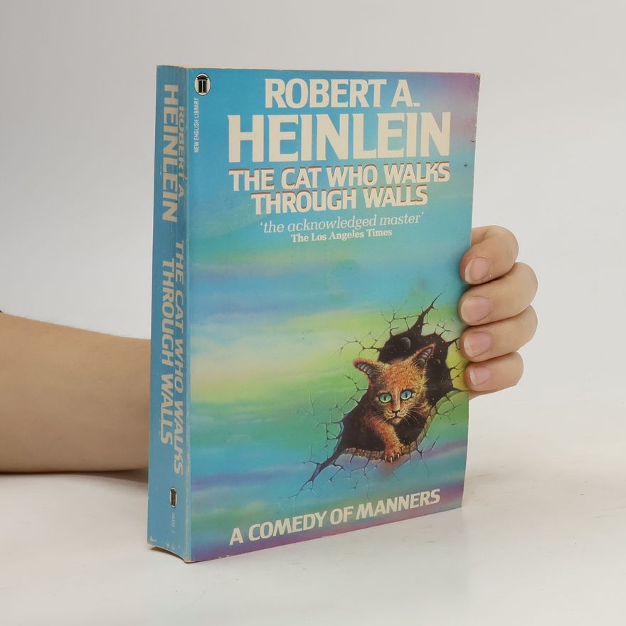 Robert A. Heinlein The Cat who Walks Through Walls
