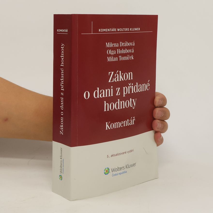 Milan Tomíček Zákon o dani z přidané hodnoty. Komentář.