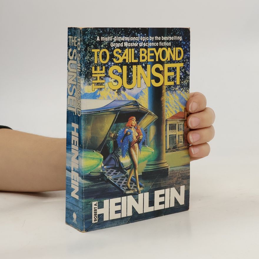 Robert A. Heinlein To Sail Beyond the Sunset