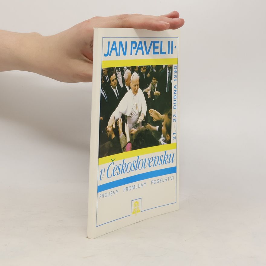 Jan Molík Jan Pavel II. v Československu. 21.-22. dubna 1990. Projevy, promluvy, poselství