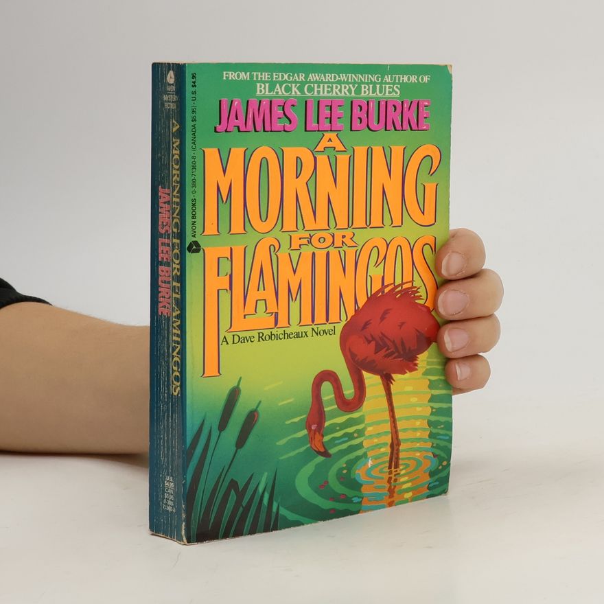 James Lee Burke A Morning for Flamingos