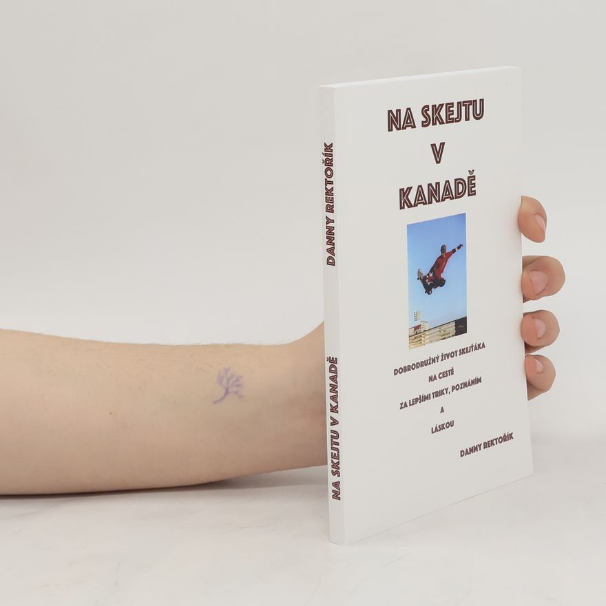 Danny Rektořík Na skejtu v Kanadě
