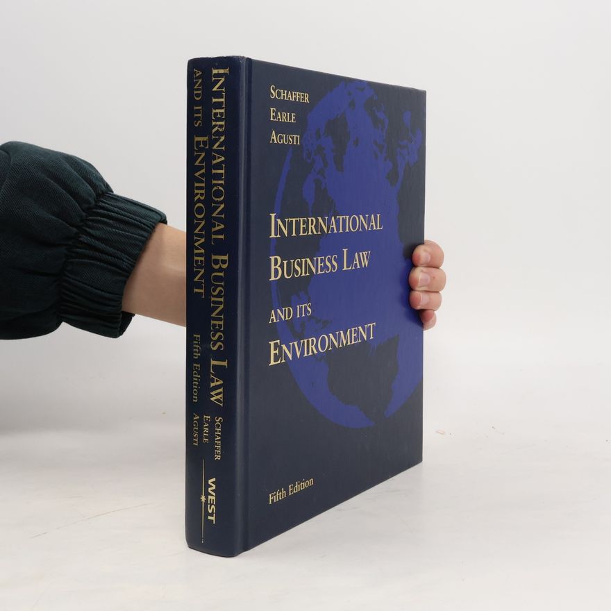 Richard Schaffer International Business Law and Its Environment
