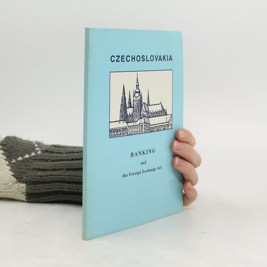 Autorenkollektiv Czechoslovakia Banking and Foreign Exchange Act