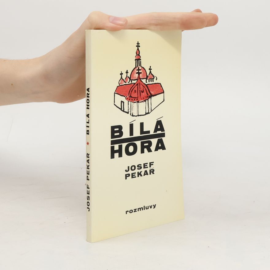 Josef Pekař Bílá hora