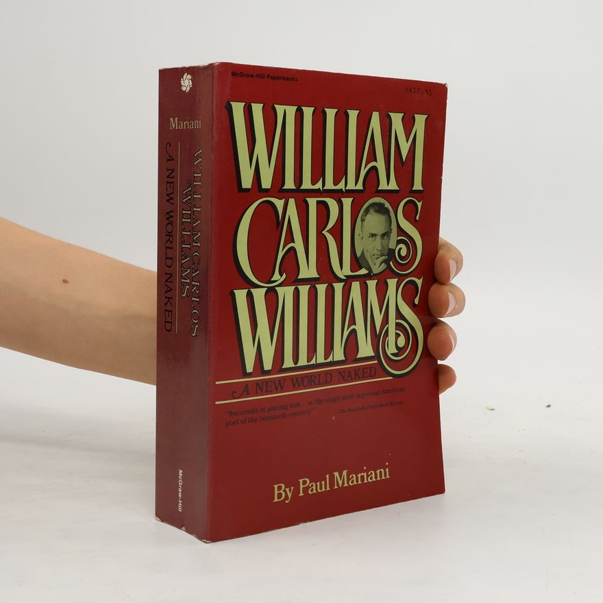 Paul Mariani William Carlos Williams