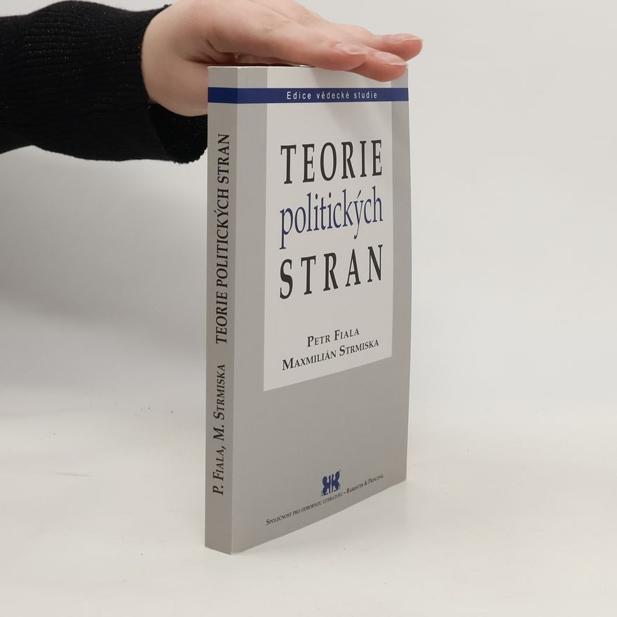 Maxmilián Strmiska Teorie politických stran