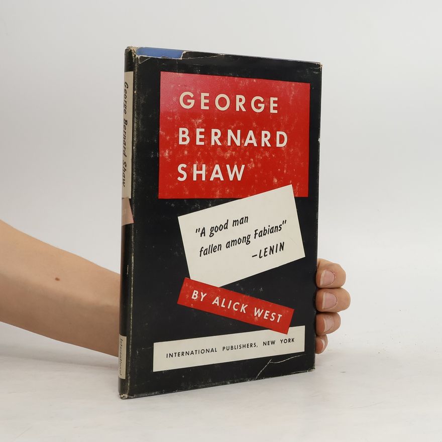 Alick West George Bernard Shaw